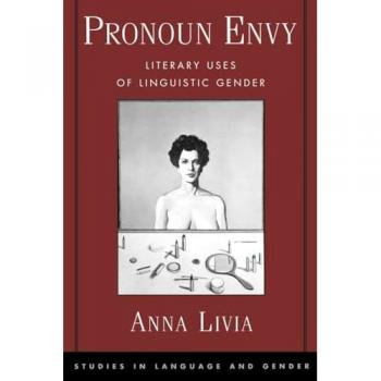 Pronoun Envy, Studies in Language and Gender