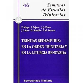 TRINITAS REDEMPTRIX EN LA ORDEN TRINITARIA Y EN LA LITURGIA