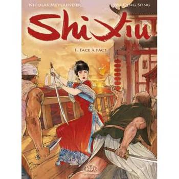 Shi Xiu. Vol. 1. Face à face