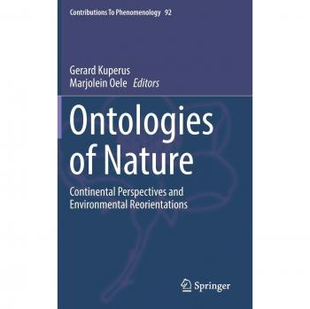 Ontologies of Nature : Continental Perspectives and Environmental Reorientations