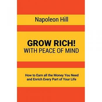 Grow Rich!: With Peace of Mind