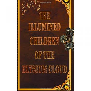 The Illumined Children of The Elysium Cloud Book 1: Volume 26