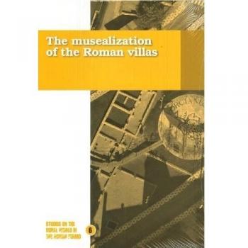 The Musealitzation of the Roman villas