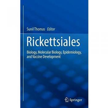Rickettsiales: Biology, Molecular Biology, Epidemiology, and Vaccine Development