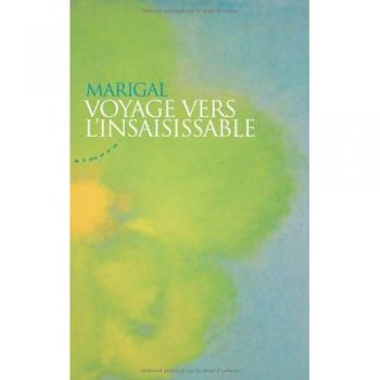 Voyage vers l'insaisissable