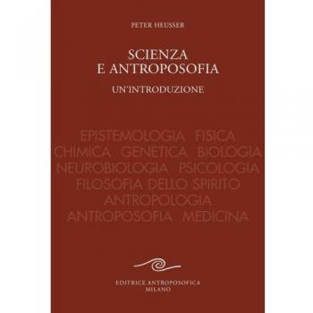 Scienza e Antroposofia. Un'introduzione