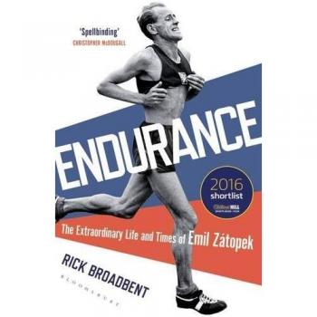 Endurance: The Extraordinary Life and Times of Emil Zátopek