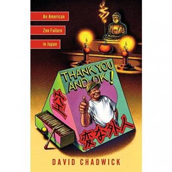 Thank You and Ok!: An American Zen Failure in Japan