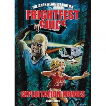 Frightfest Guide to Exploitation Movies
