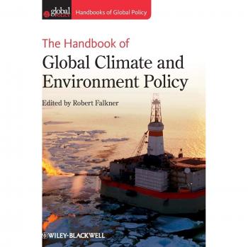 The Handbook of Global Climate and Environment Policy