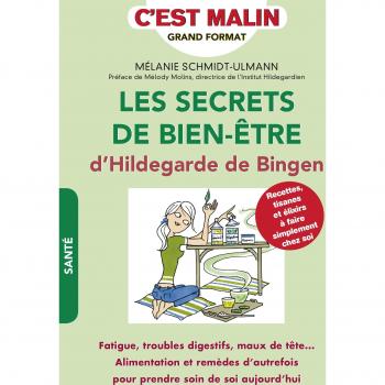 Secrets De Bien-Être D'hildegarde De Bingen