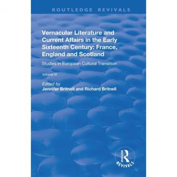 Vitalsource Technologies, Inc. Vernacular Literature And Current Affairs In The Early Sixteenth Centur