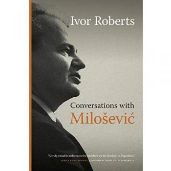 Conversations avec Milošević par Ivor Roberts