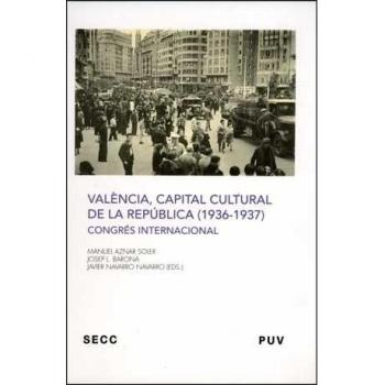 València, capital cultural de la República (1936-1937). NUEVO. Envío URGENTE