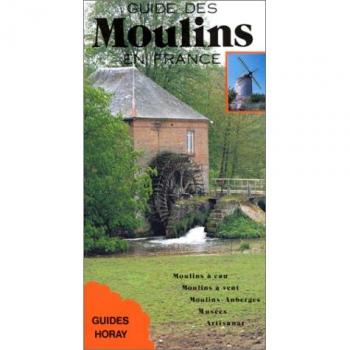 Guide Des Moulins En France