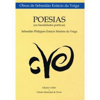 POESIAS (OU BANALIDADES POÉTICAS)COM PREFÁCIO DE Mª LUÍSA DA VEIGA SILVA PEREIRA