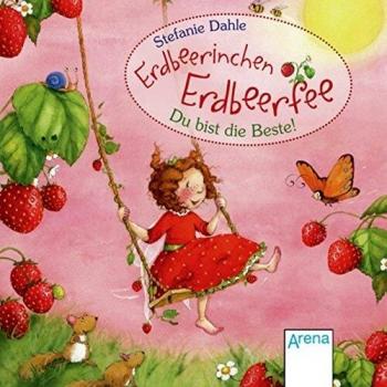 Erdbeerinchen Erdbeerfee. Du bist die Beste!, Mini