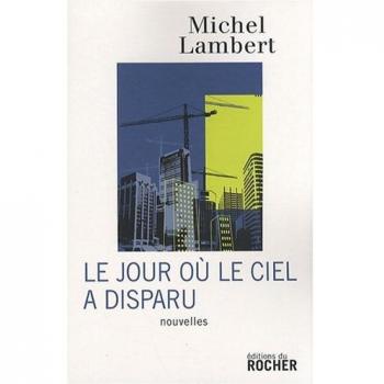 Le jour où le ciel a disparu
