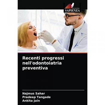 Recenti progressi nell'odontoiatria preventiva