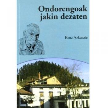 Ondorengoak jakin dezaten