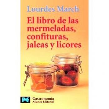 El libro de las mermeladas, confituras, jaleas y licores