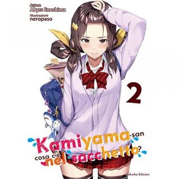 Kamiyama-san: cosa c’è nel sacchetto?. Vol. 2