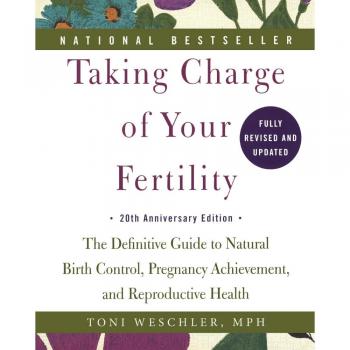 Taking Charge of Your Fertility: 20th Anniversary Edition