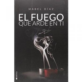 El Fuego Que Arde En Ti