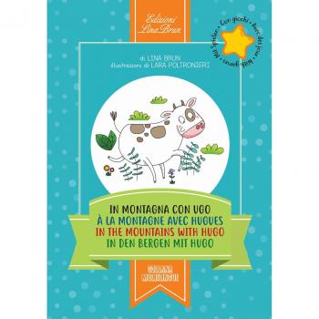 In montagna con Ugo-À la montagne avec Hugues-In the mountains with Hugo-In den bergen mit Hugo