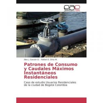 Patrones de Consumo y Caudales Máximos Instantáneos Residenciales: Caso de estudio Usuarios Residenciales de la ciudad de Bogotá Colombia