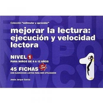 MEJORAR LA LECTURA, EJECUCION Y VELOCIDAD LECTORA NIVEL 1