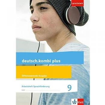 deutsch.kombi plus 9. Differenzierende Allgemeine Ausgabe. Arbeitsheft