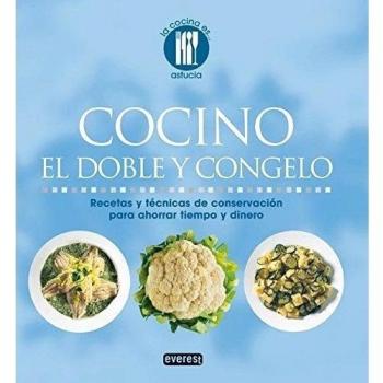 Cocino el doble y congelo