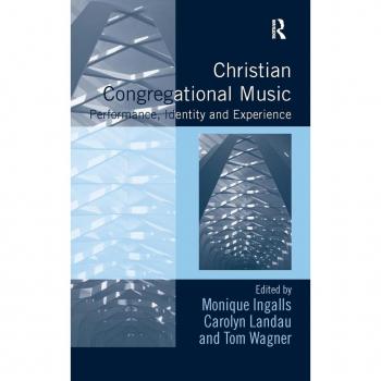 Christian Congregational Music: Performance, Identity and Experience (Congregational Music Studies)