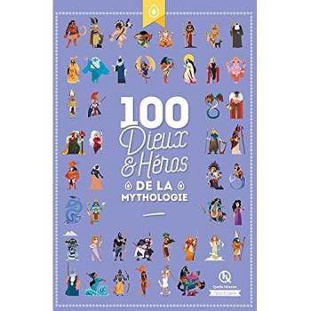100 dieux et héros de la Mythologie