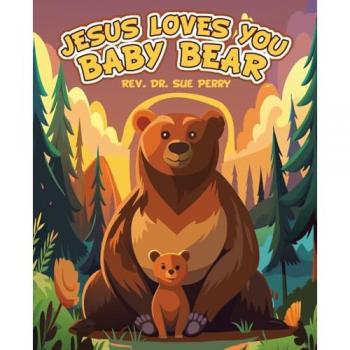 JESUS LOVES YOU BABY BEAR