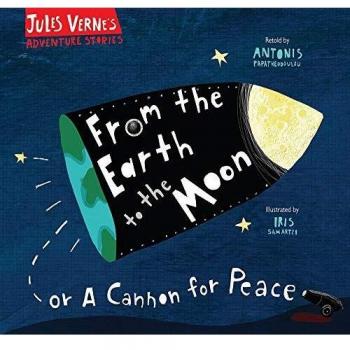 From the Earth to the Moon: Or a Cannon for Peace