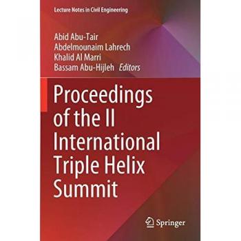 Proceedings of the II International Triple Helix Summit (Lecture Notes in Civil Engineering, Band 43)