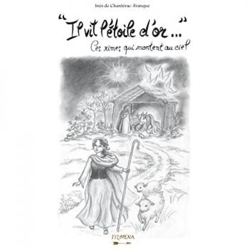 Il vit l´étoile d´or... , ces rimes qui montent au Ciel