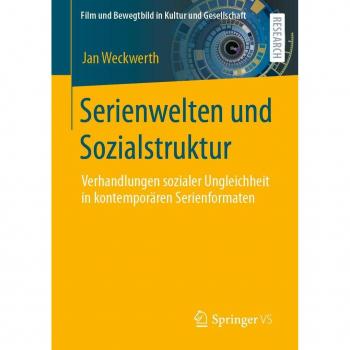 Serienwelten und Sozialstruktur