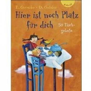 Erwin Grosche Hier Ist Noch Platz Für Dich, 50 Tischgebete