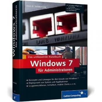 Boddenberg, Ulrich B. Windows 7 Für Administratoren: Das Umfassende Handbuch (Galileo Computing)