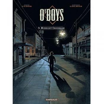 O'Boys, Tome 3 : Midnight crossroad
