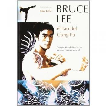 Bruce Lee, El Tao del Gung Fu/ Bruce Lee, The Tao of Gung Fu