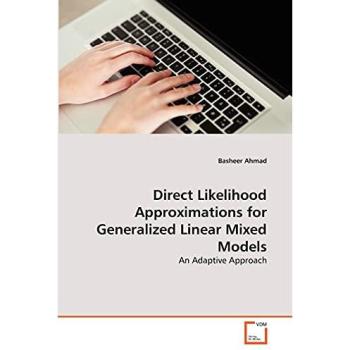 Direct Likelihood Approximations for Generalized Linear Mixed Models