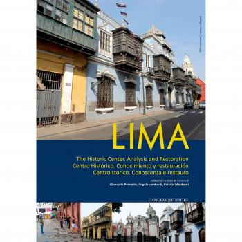 Lima. Centro storico. Conoscenza e restauro. Ediz. italiana, inglese e spagnola. Con DVD