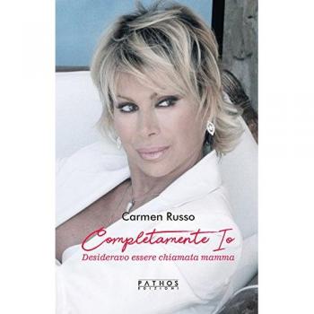 Completamente io. Desideravo essere chiamata mamma