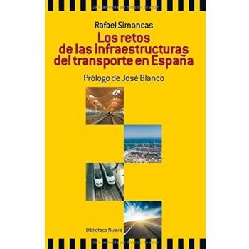 Los Retos De Las Infraestructuras Del Transporte En España