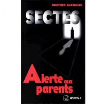Sectes, alerte aux parents