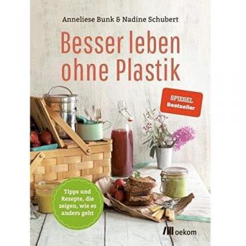 Besser leben ohne Plastik